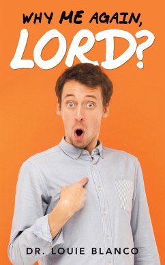 Why Me Again, Lord? (eBook, ePUB) - Blanco, Louie