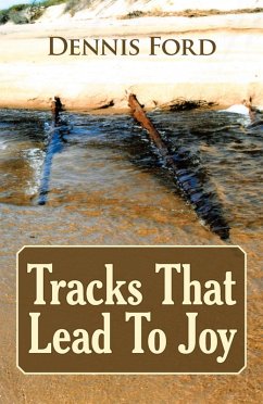 Tracks That Lead to Joy (eBook, ePUB) Tracks That Lead to Joy (eBook, ePUB)