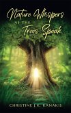 Nature Whispers as the Trees Speak (eBook, ePUB)