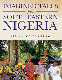 Imagined Tales from Southeastern Nigeria (eBook, ePUB) - Ottenberg, Simon