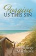 Forgive Us This Sin (eBook, ePUB) - Bild 1