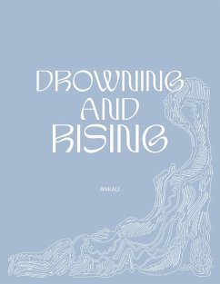 Drowning and Rising (eBook, ePUB) - Ankali