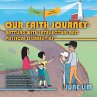 Our Faith Journey - Battling with... - Bild 1