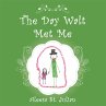 The Day Walt Met Me (eBook, ePUB) - Bild 1