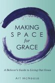 Making Space for Grace (eBook, ePUB)