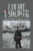 I Am Not a Soldier (eBook, ePUB)