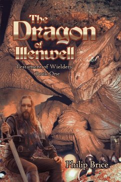 The Dragon of Illenwell (eBook, ePUB)