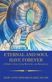 Eternal and Soul Have Forever (eBook, ePUB)