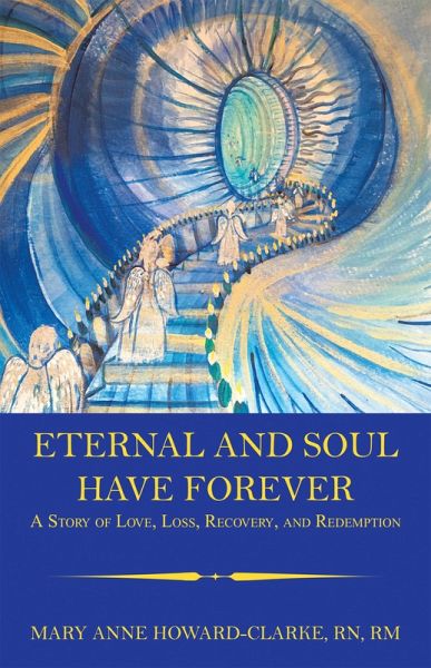 Eternal and Soul Have Forever (eBook, ePUB) Eternal and Soul Have Forever (eBook, ePUB)