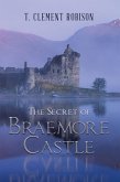 The Secret of Braemore Castle (eBook, ePUB) The Secret of Braemore Castle (eBook, ePUB)