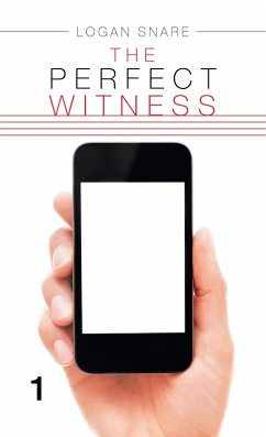 The Perfect Witness (eBook, ePUB) - Snare, Logan