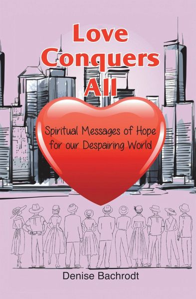 Love Conquers All (eBook, ePUB) Love Conquers All (eBook, ePUB)