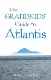 The Grandkids' Guide to Atlantis (eBook, ePUB)