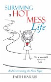 Surviving a Hot Mess Life (eBook, ePUB)