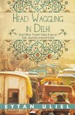 Head Waggling in Delhi (eBook, ePUB)
