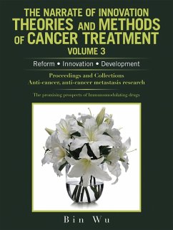 Cover The Narrate of Innovation Theories and Methods of Cancer Treatment Volume 3 (eBook, ePUB)