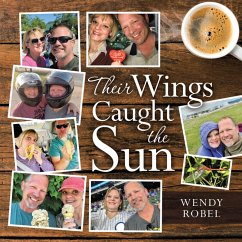 Their Wings Caught the Sun (eBook, ePUB) - Robel, Wendy