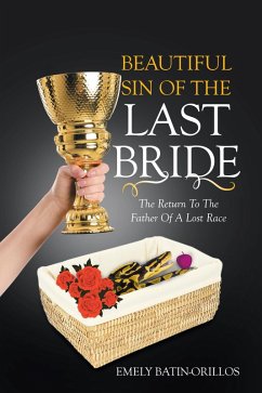 Beautiful Sin of the Last Bride (eBook, ePUB) - Batin-Orillos, Emely
