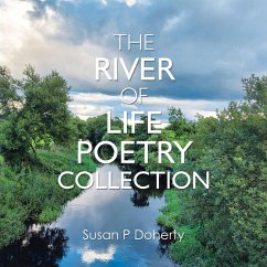 Cover The River of Life Poetry Collection (eBook, ePUB)