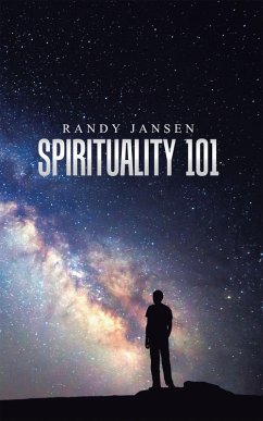 Spirituality 101 (eBook, ePUB) - Jansen, Randy