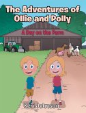 The Adventures of Ollie and Polly (eBook, ePUB) The Adventures of Ollie and Polly (eBook, ePUB)