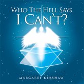 Who the Hell Says I Can'T!! (eBook, ePUB)