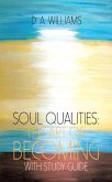 Soul Qualities: the Art of Becoming with Study Guide (eBook, ePUB)