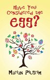 Have You Considered the Egg? (eBook, ePUB)