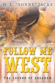 Follow Me West (eBook, ePUB)
