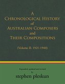 A Chronological History of Australian Composers and Their Compositions 1901-2020 (eBook, ePUB)
