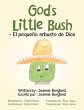 God's Little Bush - El Pequeño Arbusto... - Bild 1