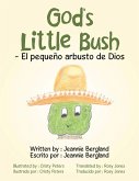 God's Little Bush - El Pequeño Arbusto De Dios (eBook, ePUB)