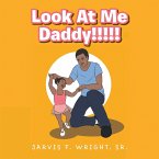 Look at Me Daddy!!!!! (eBook, ePUB)