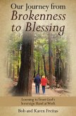 Our Journey from Brokenness to Blessing (eBook, ePUB)