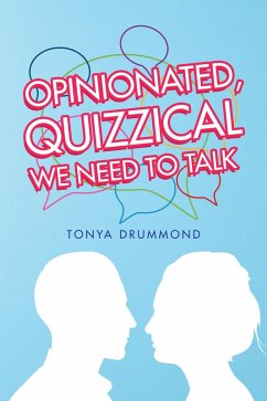 Cover Opinionated, Quizzical We Need to Talk (eBook, ePUB)