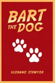 Bart the Dog (eBook, ePUB)