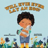 Will Evie Ever Lay an Egg? (eBook, ePUB)