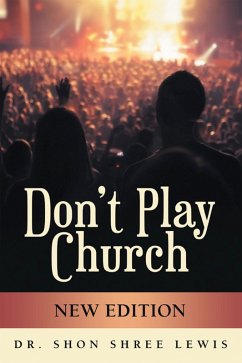 Don't Play Church (eBook, ePUB) - Lewis, Shon Shree