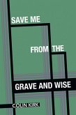 Save Me from the Grave and Wise (eBook, ePUB)