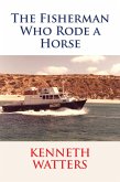 The Fisherman Who Rode a Horse (eBook, ePUB)