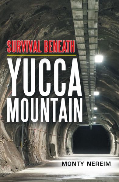 Survival Beneath Yucca Mountain (eBook, ePUB) Survival Beneath Yucca Mountain (eBook, ePUB)