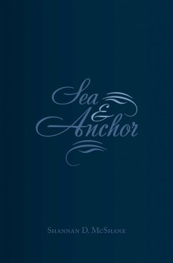 Sea & Anchor (eBook, ePUB) - McShane, Shannan D.