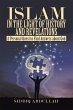 Islam in the Light of History and... - Bild 1