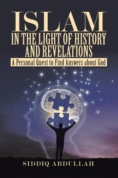 Islam in the Light of History and Revelations (eBook, ePUB) - Abdullah, Siddiq