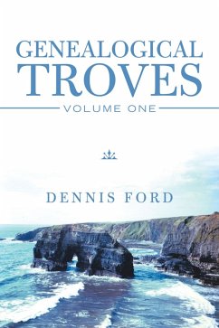 Genealogical Troves (eBook, ePUB) - Ford, Dennis
