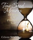 Time/Sand Memoirs: Healing of My Fractured Soul (eBook, ePUB)