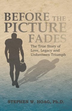 Before the Picture Fades (eBook, ePUB) - Hoag Ph. D., Stephen W.