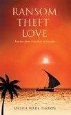 Ransom Theft Love (eBook, ePUB)