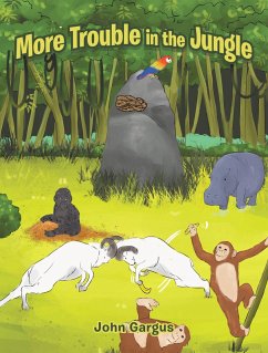 More Trouble in the Jungle (eBook, ePUB) - Gargus, John