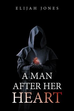 A Man After Her Heart (eBook, ePUB) - Jones, Elijah